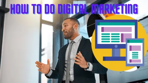 How to do Digital Marketing in 2022 Update