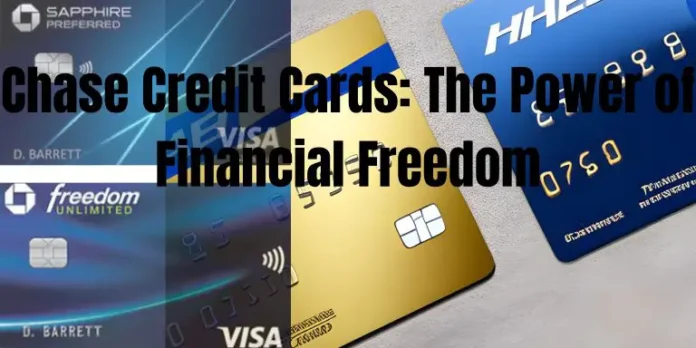 Chase-Credit-Cards-The-Power-of-Financial-Freedom