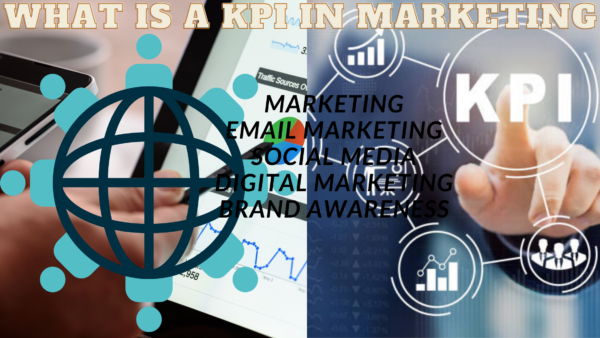 What is KPI in Marketing? With 5 KPI’S to Track