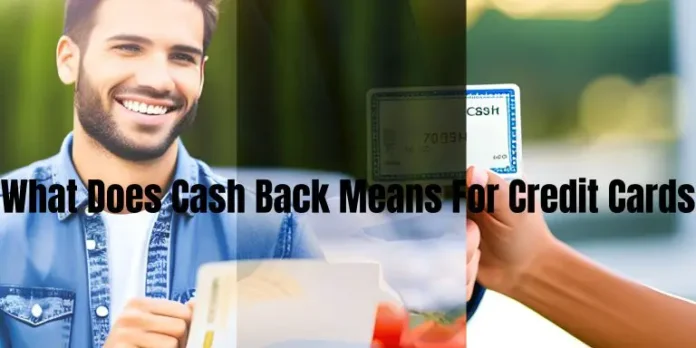 What Does Cash Back Means For Credit Card