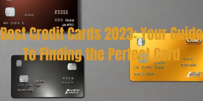 Best Credit Cards September 2023: Guide to Find the Right Card